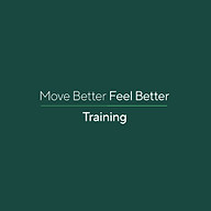 Move Better Feel Better Training