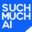 Such Much AI