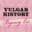 Vulgar History